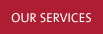 OUR SERVICES