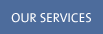 OUR SERVICES